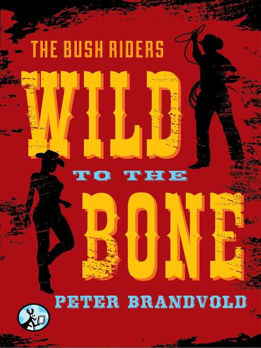 Title details for Wild to the Bone by Peter Brandvold - Wait list